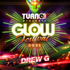 Glow Festival Set Mixed By Drew G In San Diego