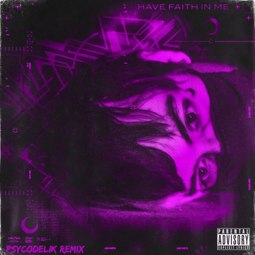 MOONBOY - Have Faith In Me (Psycodelik Remix)