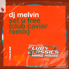 Set U Free (Club Caviar Extended Remix)