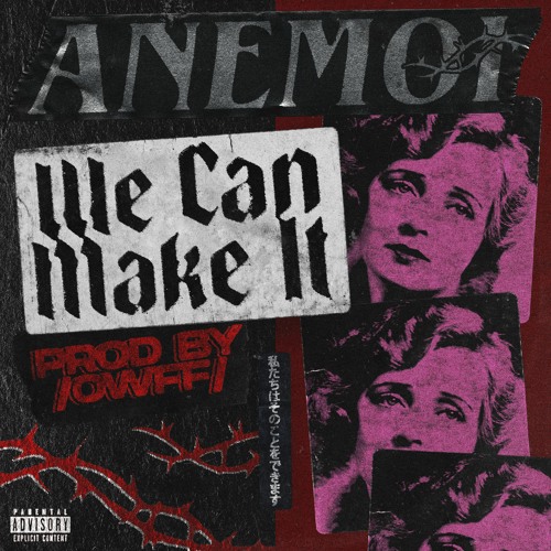 We Can Make It (Prod. //OWFF//)