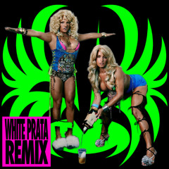 IRMÃS DE PAU FEAT. DUQUESA QUEIMANDO ICE 170 (WHITE PRATA REMIX)**FREE DL**