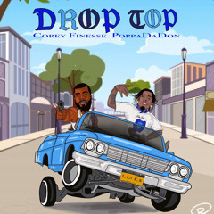 Drop Top (feat. PoppaDaDon)