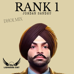 RANK 1 - JORDAN SANDHU - DJ LISHKARA -FT- DHOLI JASKARAN