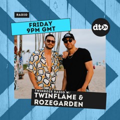 TwinRoze Radio w/ Twinflame & Rozegarden (Episode 001)