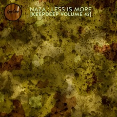 NAZA - LESS IS MORE [KeepDeep Volume 42]