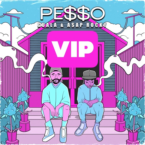Pe$$o - A$AP (GUÄLA FLIP VIP)