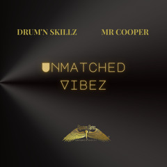 Unmatched Vibez feat. Drum'N Skillz