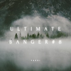 Ultimate Bangers #8