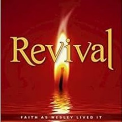 Read PDF ☑️ Revival Leader Guide: Faith as Wesley Lived It by Adam Hamilton [PDF EBOO