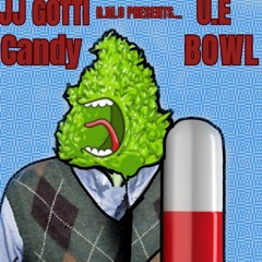 Candy bowl (JJ GOTTI-U.E)