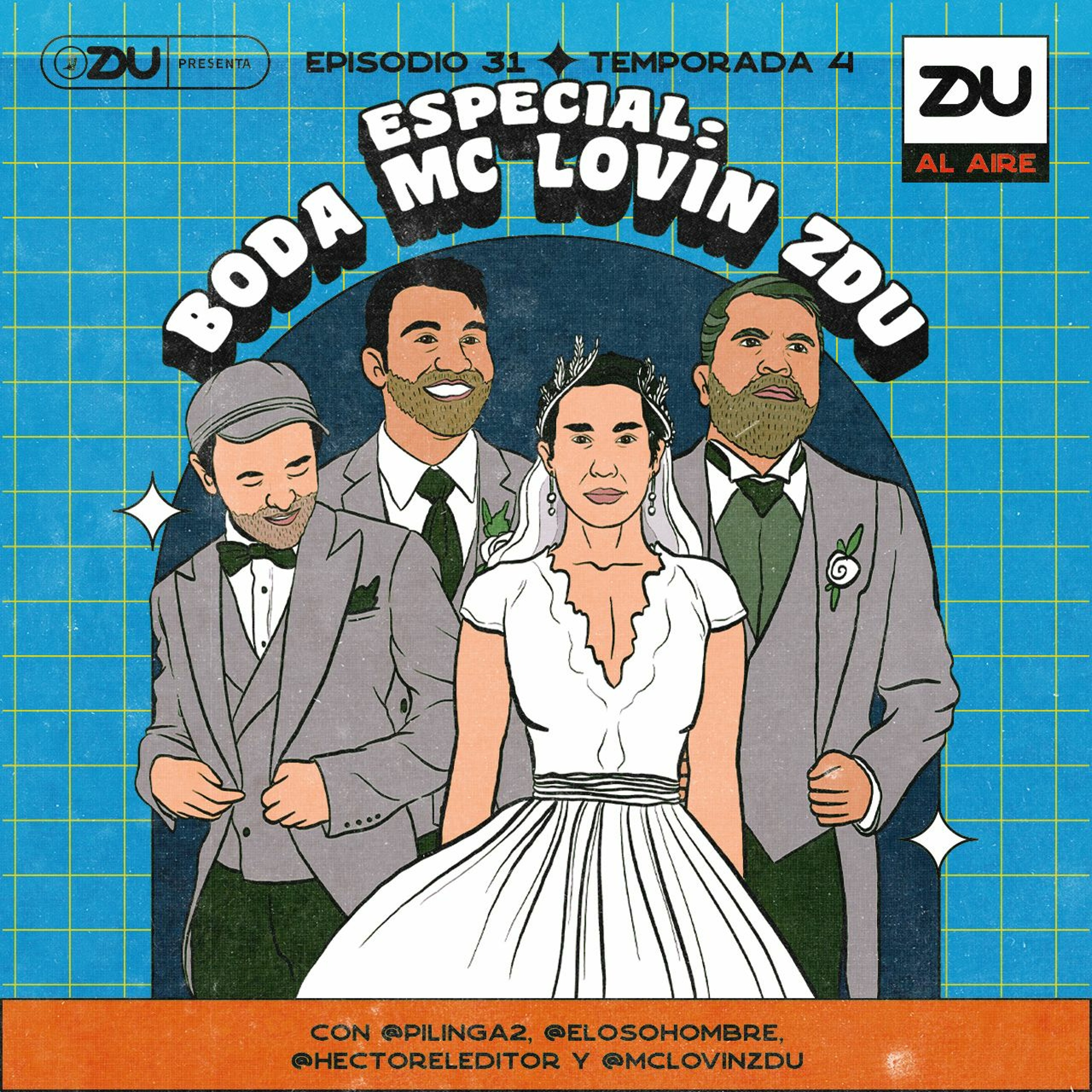 ZDU AL AIRE T4 EP31 - ESPECIAL: BODA DE MCLOVIN | ZDU PODCAST episode artwork