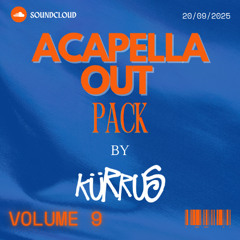 | INTRO + ACAPELLA OUT PACK VOL.9 | (DJKURRUS) | !!FREE DOWNLOAD!!