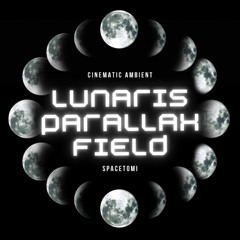 Lunaris Parallax Field