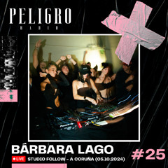 PELIGRO RADIO #25｜BÁRBARA LAGO (LIVE 05.10.2024)