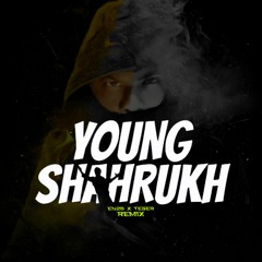 Young ShahRukh - REMIX