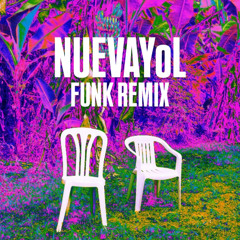 NUEVAYoL - Bad Bunny Baile Funk Remix