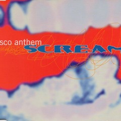 Disco Anthem - Scream (Tree Men Mix)