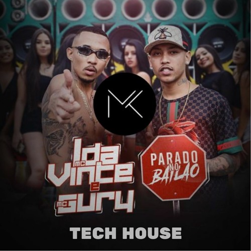 Stream Parado No Bailao (MK remix edit Tech House) by MK | Listen