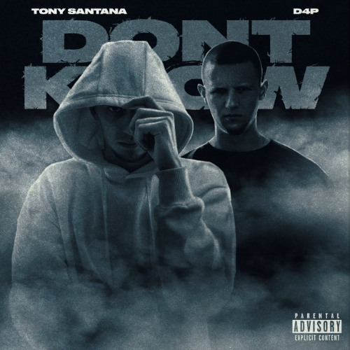 TONY SANTANA & D4P — DON'T KNOW