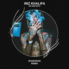 Wiz Khalifa - We Dem Boyz (Rogerson Remix) [FREE DOWNLOAD] Supported by FEDER!