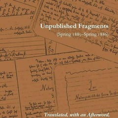 ✔read❤ Unpublished Fragments (Spring 1885?Spring 1886): Volume 16 (The Complete Works