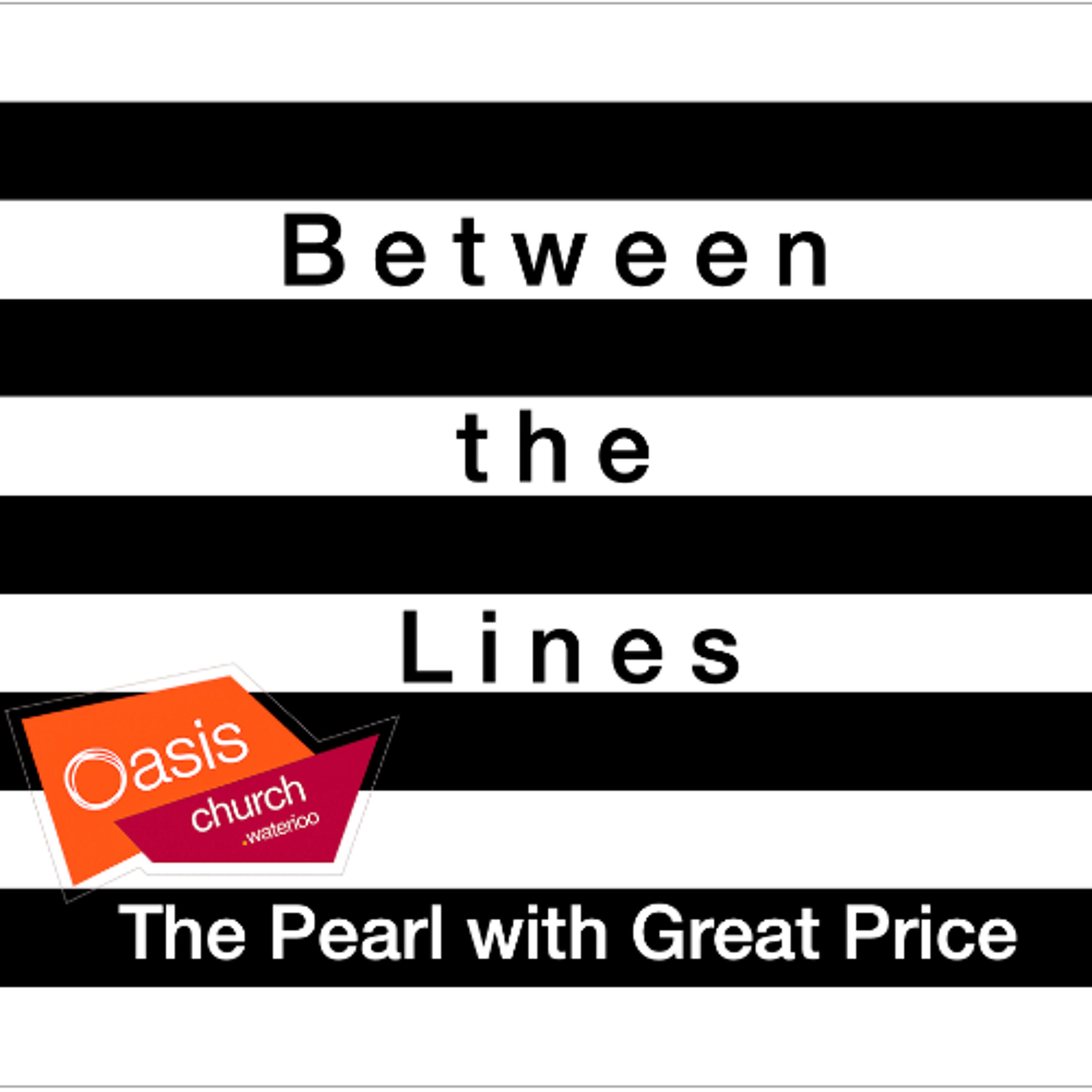 Between the Lines: The Pearl of Great Price