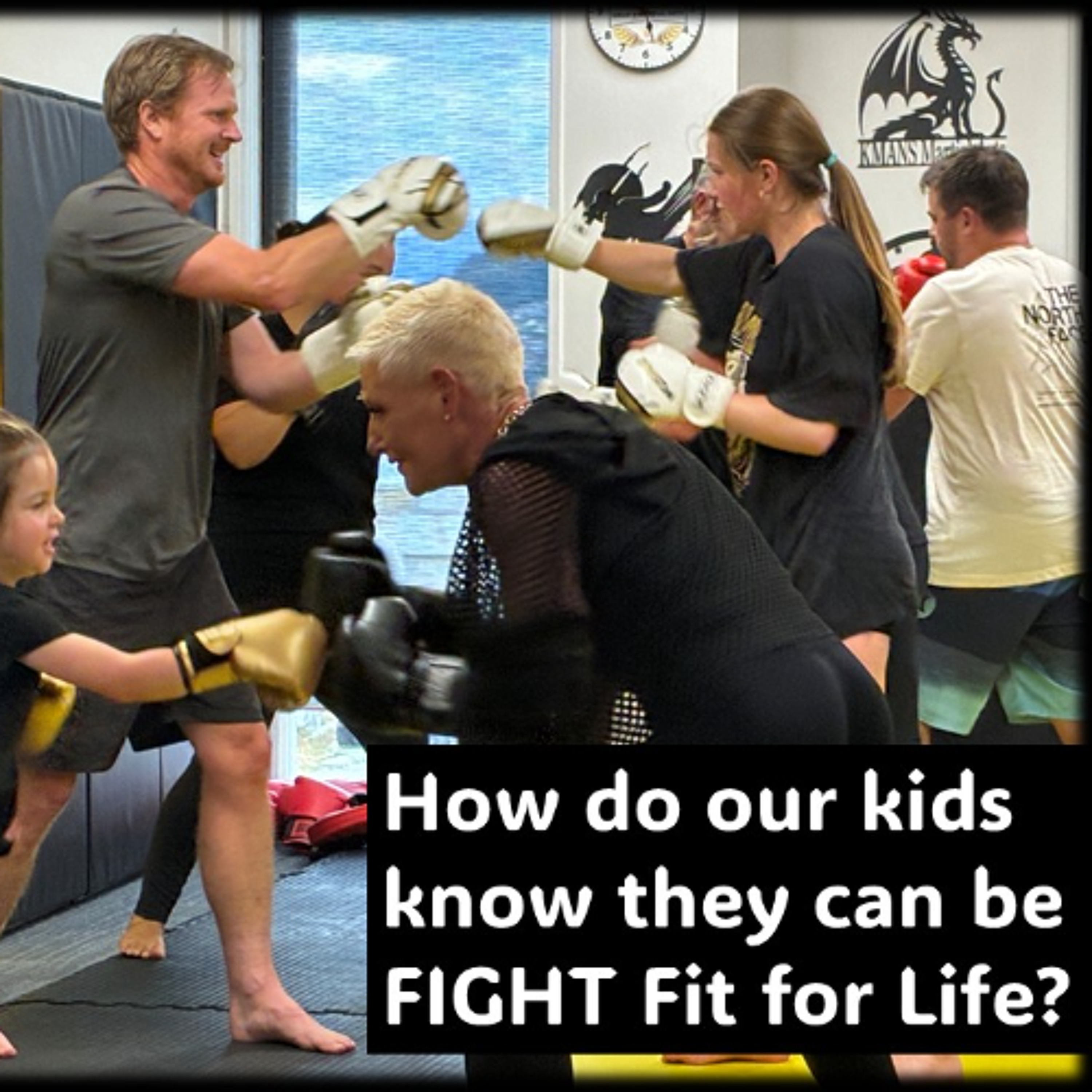 Kids…Are they Fight Fit for Life