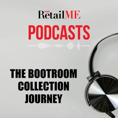 The Bootroom Collection Journey