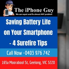 Saving Battery Life on Your Smartphone – 4 Surefire Tips