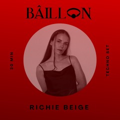 BÂILLON PODCAST 006 | RICHIE BEIGE