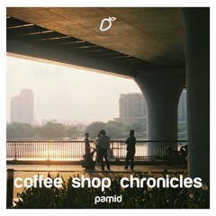 pamid - coffee shop chronicles