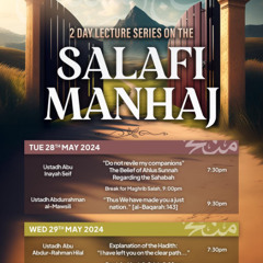 Words of Advice Regarding Manhaj by Shaykh 'Ubayd al-Jābirī - Abū Maymūnah Sa'īd