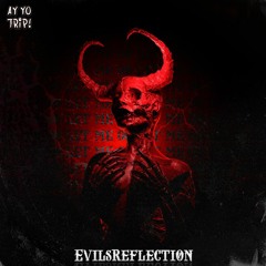 Evils​Reflection - Let Me Go