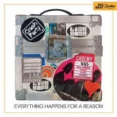 Crash Party - Everything Happens For A Reason