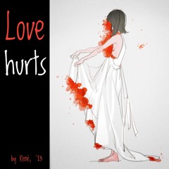 Love hurts