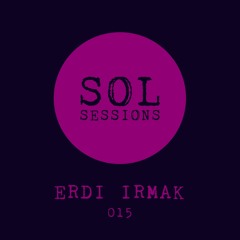 SOL Sessions 015 - Erdi Irmak
