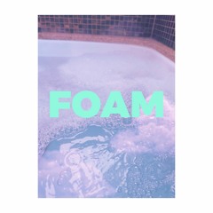 FOAM (ft Beachboii Fee and RZR SHRP)