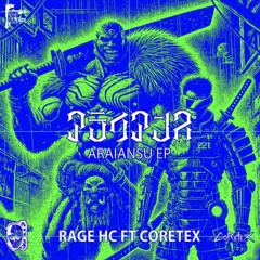 RAGE HC vs Coretex - Araiansu