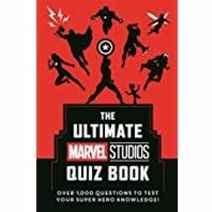 ~[Download PDF]~ The Ultimate Marvel Studios Quiz Book: Over 1000 questions to test your Super Hero