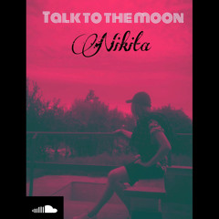 talk to the moon