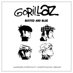 Gorillaz - Busted And Blue (Marcelo Ricciuti Unofficial Remix 2025)