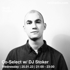 Co-Select w/ DJ Stoker - Neil Radio 25.01.2023
