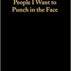 [FREE] EBOOK 📘 People I Want To Punch In The Face - Lined Notebook by mithmoth press