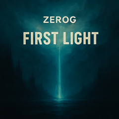 Zerog – First Light
