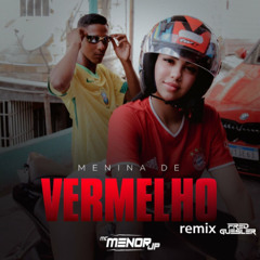 MC Menor JP - Menina de Vermelho (Fred Guesler remix)