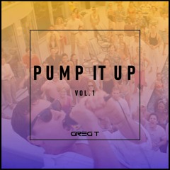 Pump It Up (Vol. 1) - Greg T