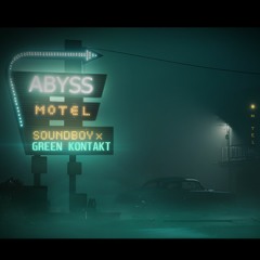 Abyss (feat. Green Kontakt)