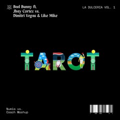 Bad Bunny ft. Jhay Cortez vs. DV&LM - Tarot vs. Mammoth (Numia vs. Coach Mashup) [Remix]