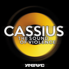 Cassius - The Sound Of Violence (Yan Bruno Festival Mix) FREE DOWNLOAD!!