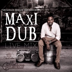 Throwback Reggae and Dancehall (MAXI DUB)